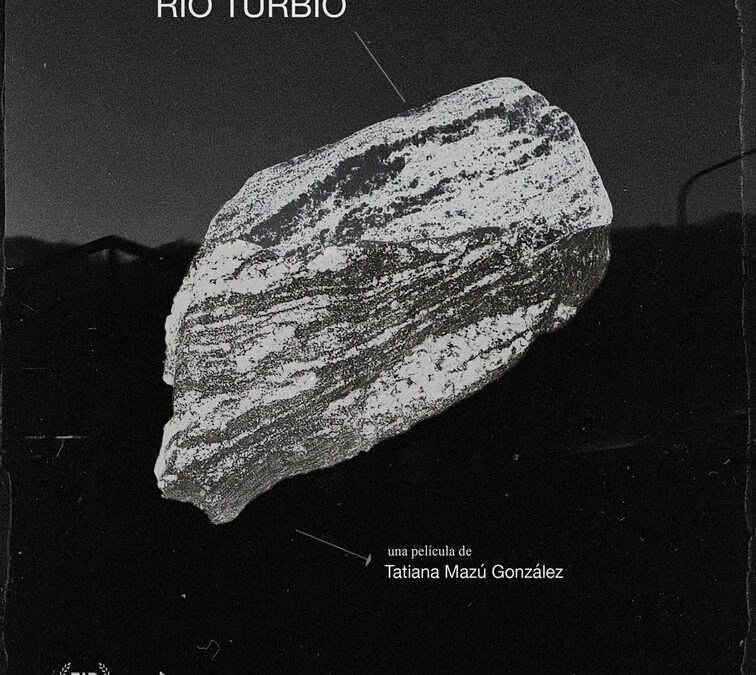Río Turbio, de Tatiana Mazú Remover los silencios*